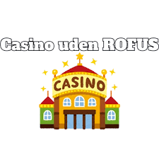Bedste Online Casino Uden ROFUS - Find Din Favorit 1550734769